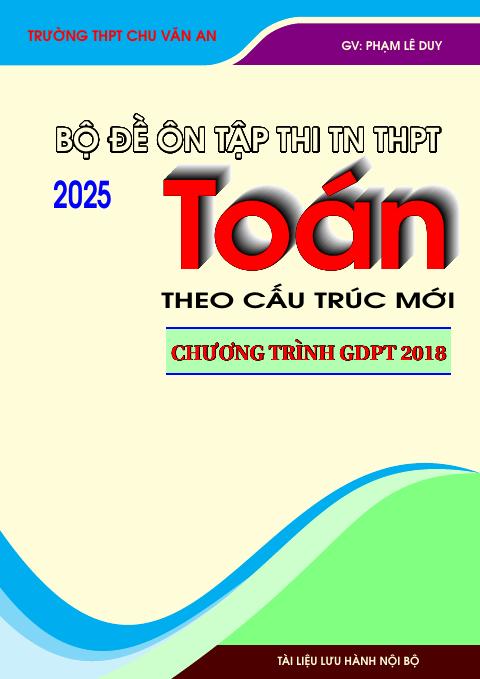 Bộ đề ôn tập thi tốt nghiệp THPT 2025 môn Toán cấu trúc mới GDPT 2018